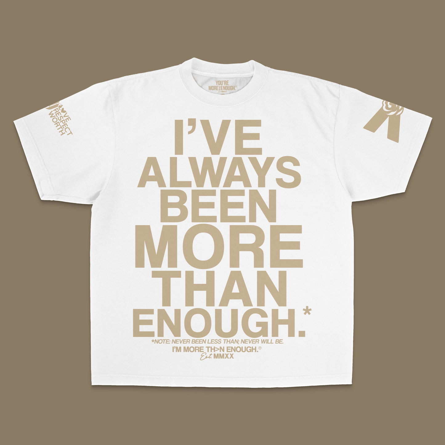YMTE - Always Been MTE - You're More Than Enough