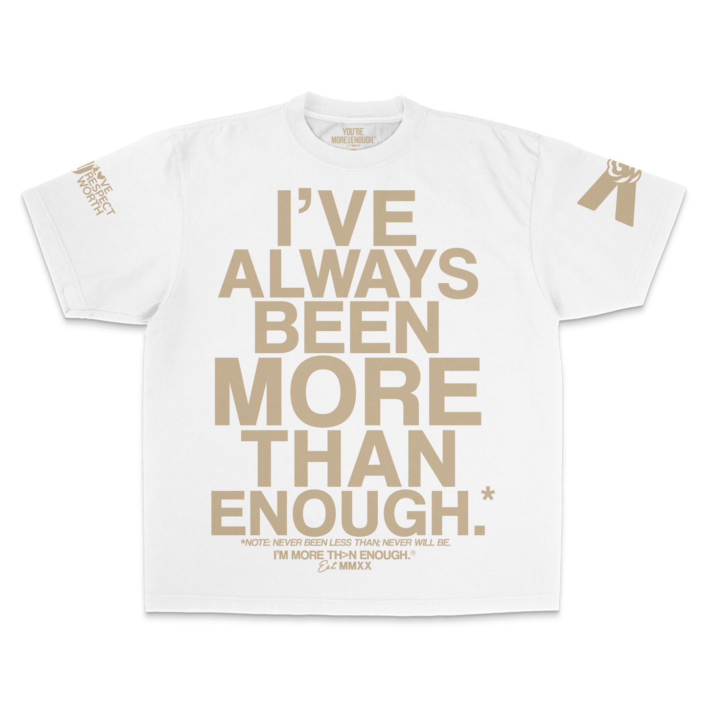 YMTE - Always Been MTE - You're More Than Enough