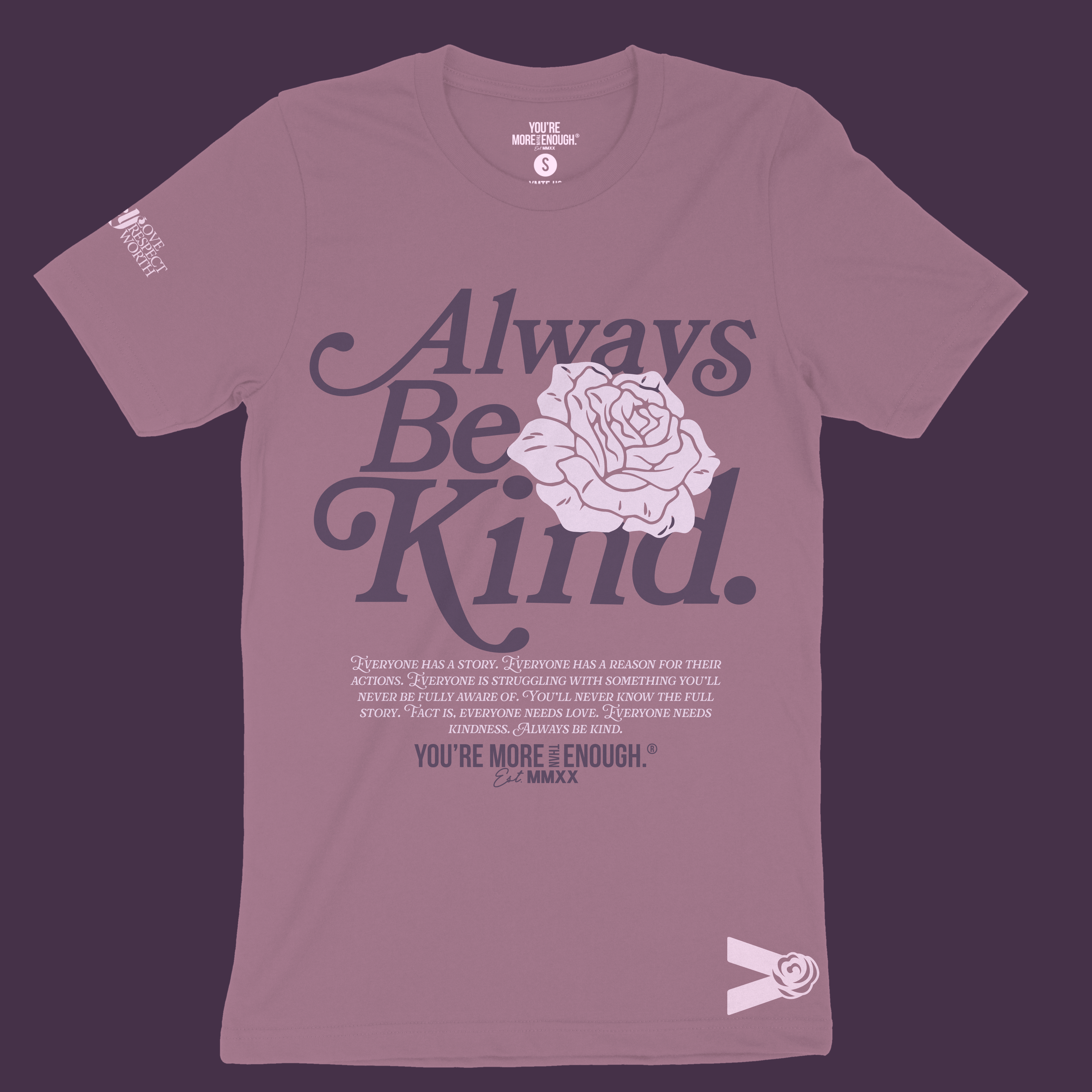 YMTE - Always Be Kind T-Shirt - You're More Than Enough