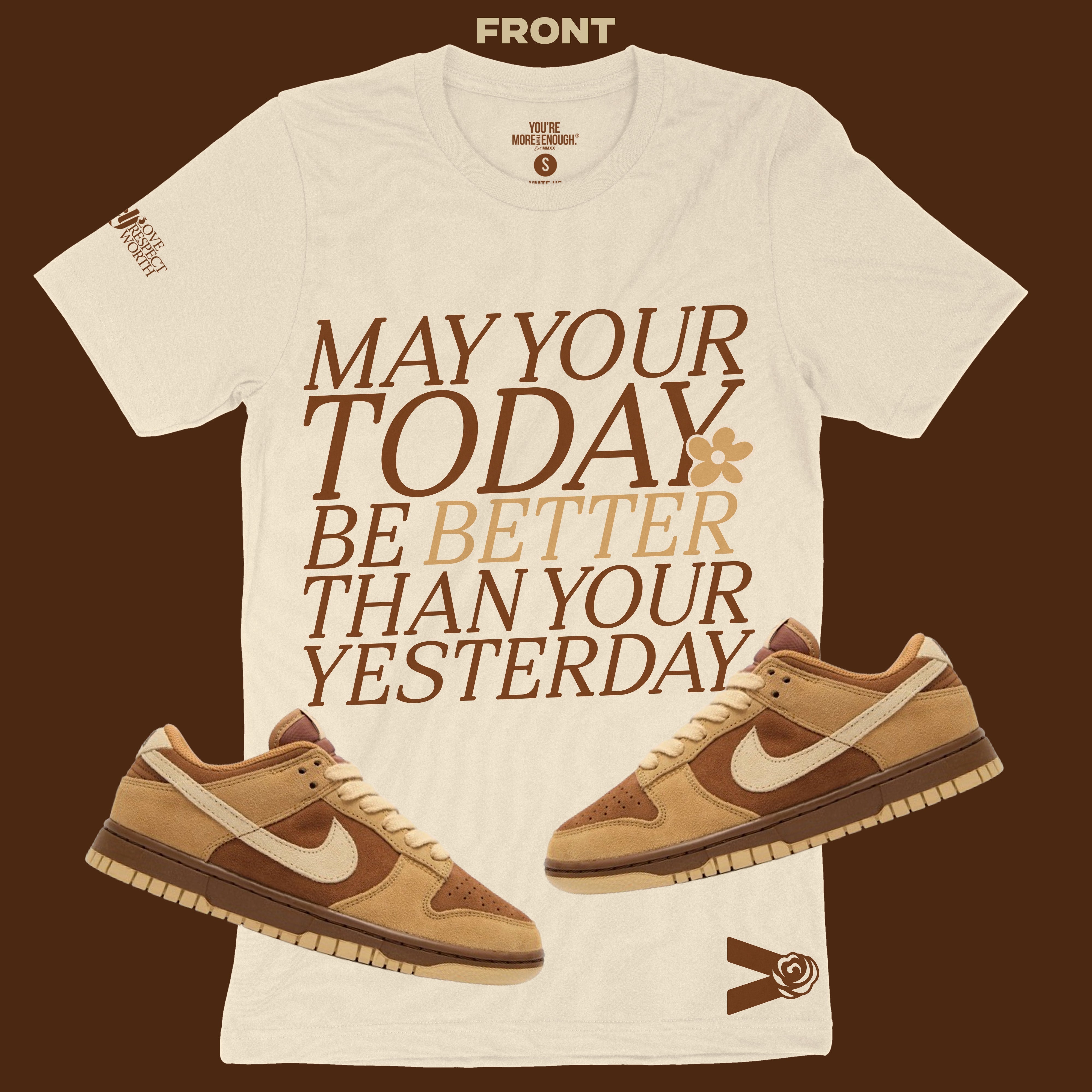 YMTE - Better Today, Tomorrow T - Shirt - You're More Than Enough