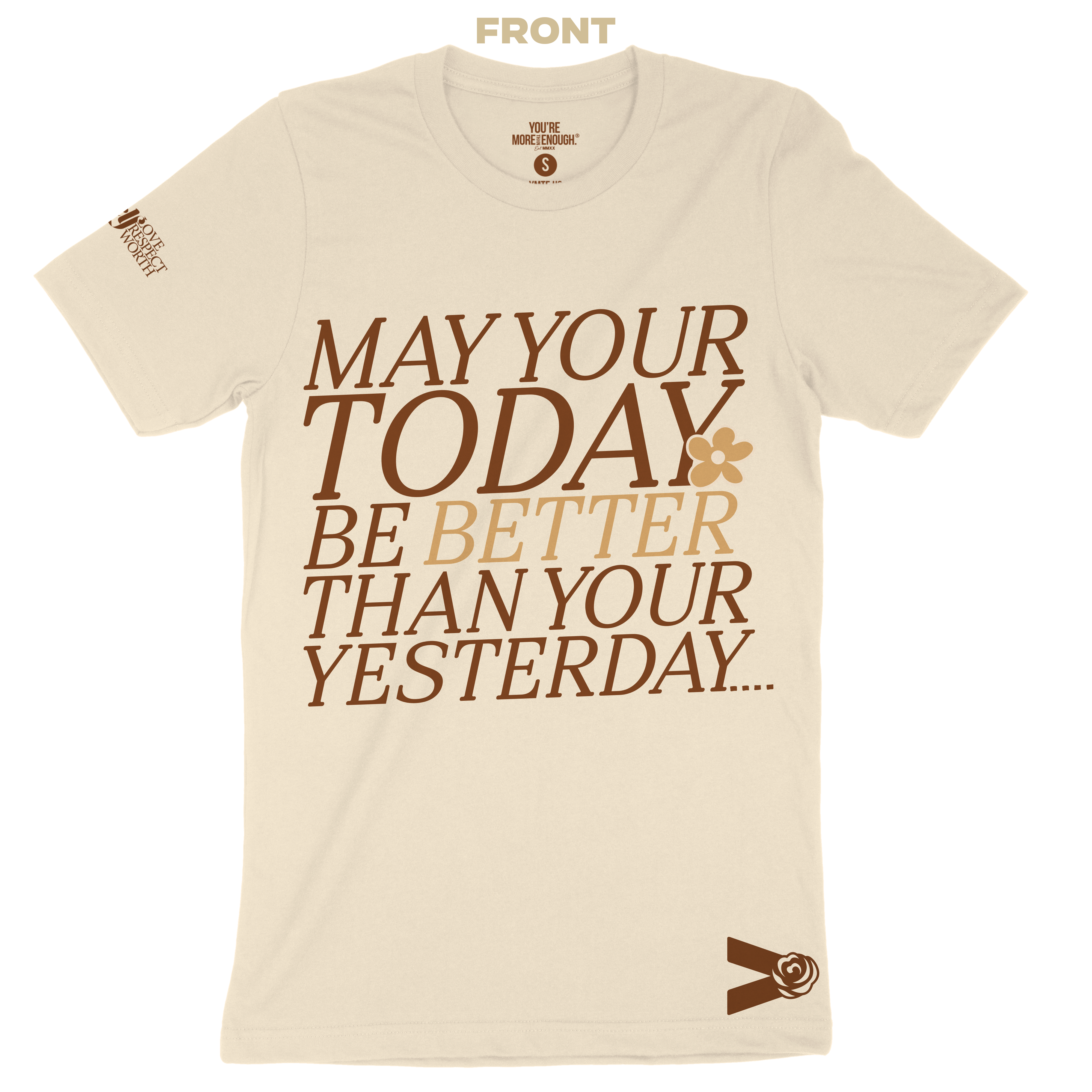 YMTE - Better Today, Tomorrow T - Shirt - You're More Than Enough