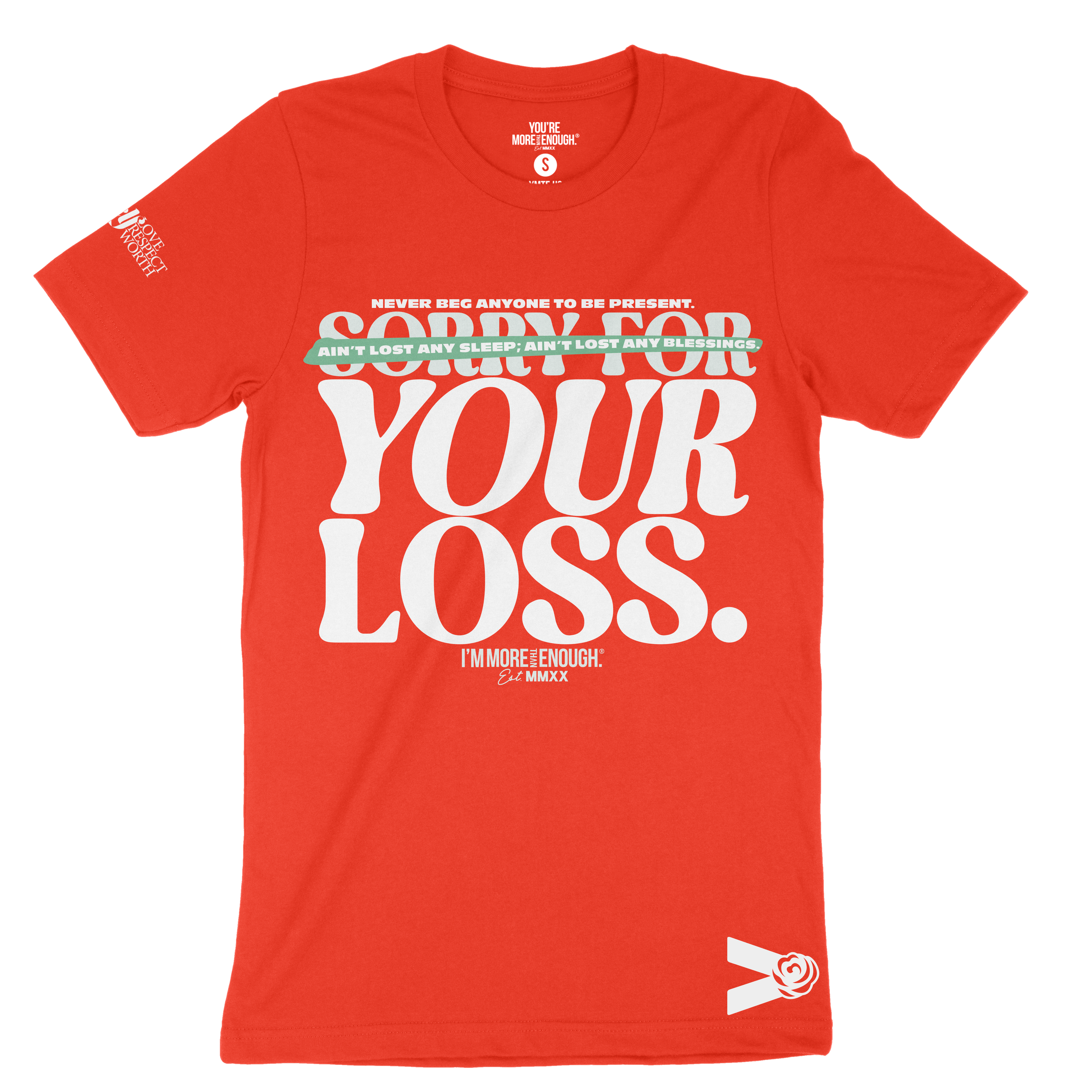 YMTE - Their Loss T - Shirt - You're More Than Enough