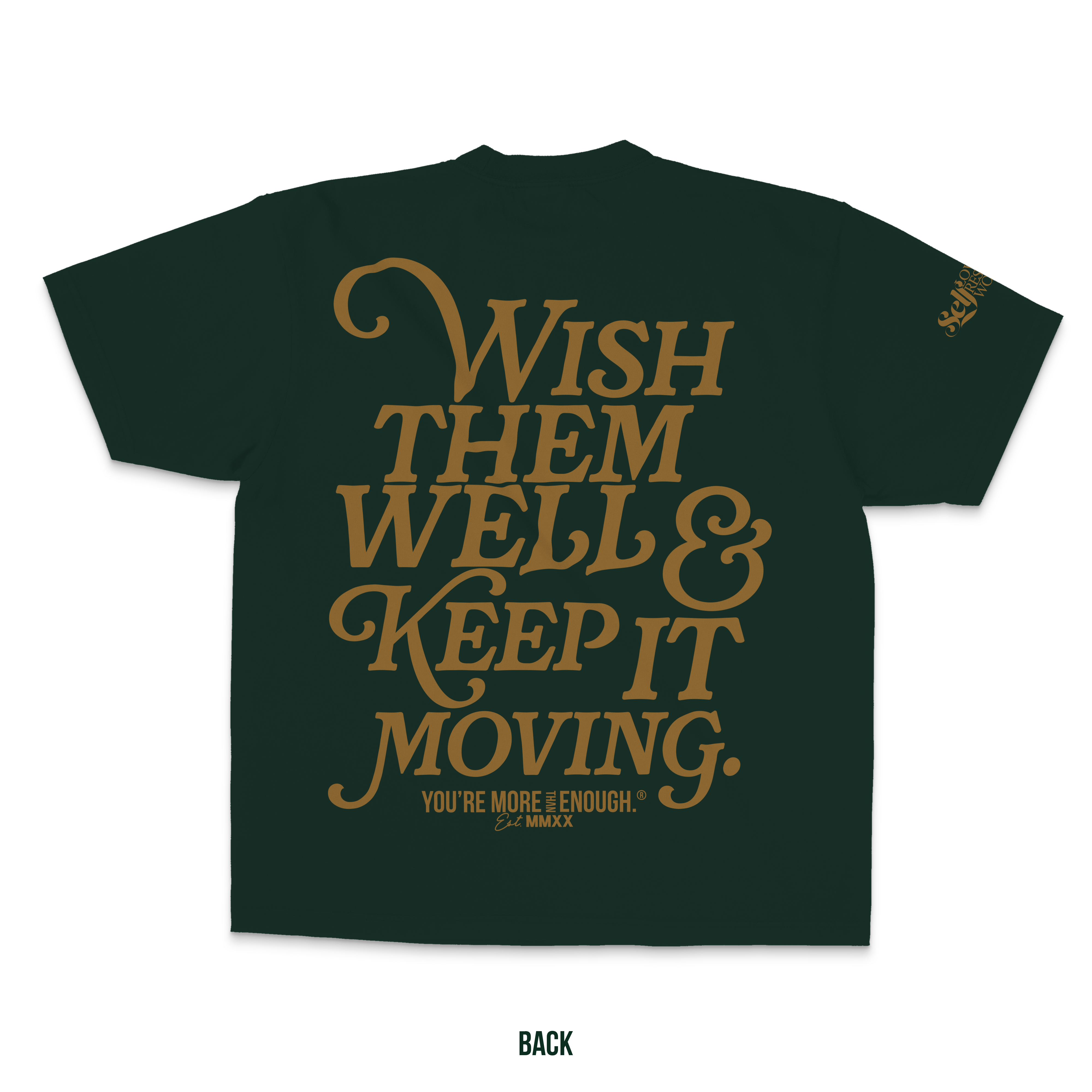 YMTE - Wish Them Well T - Shirt (Forest Green) - You're More Than Enough