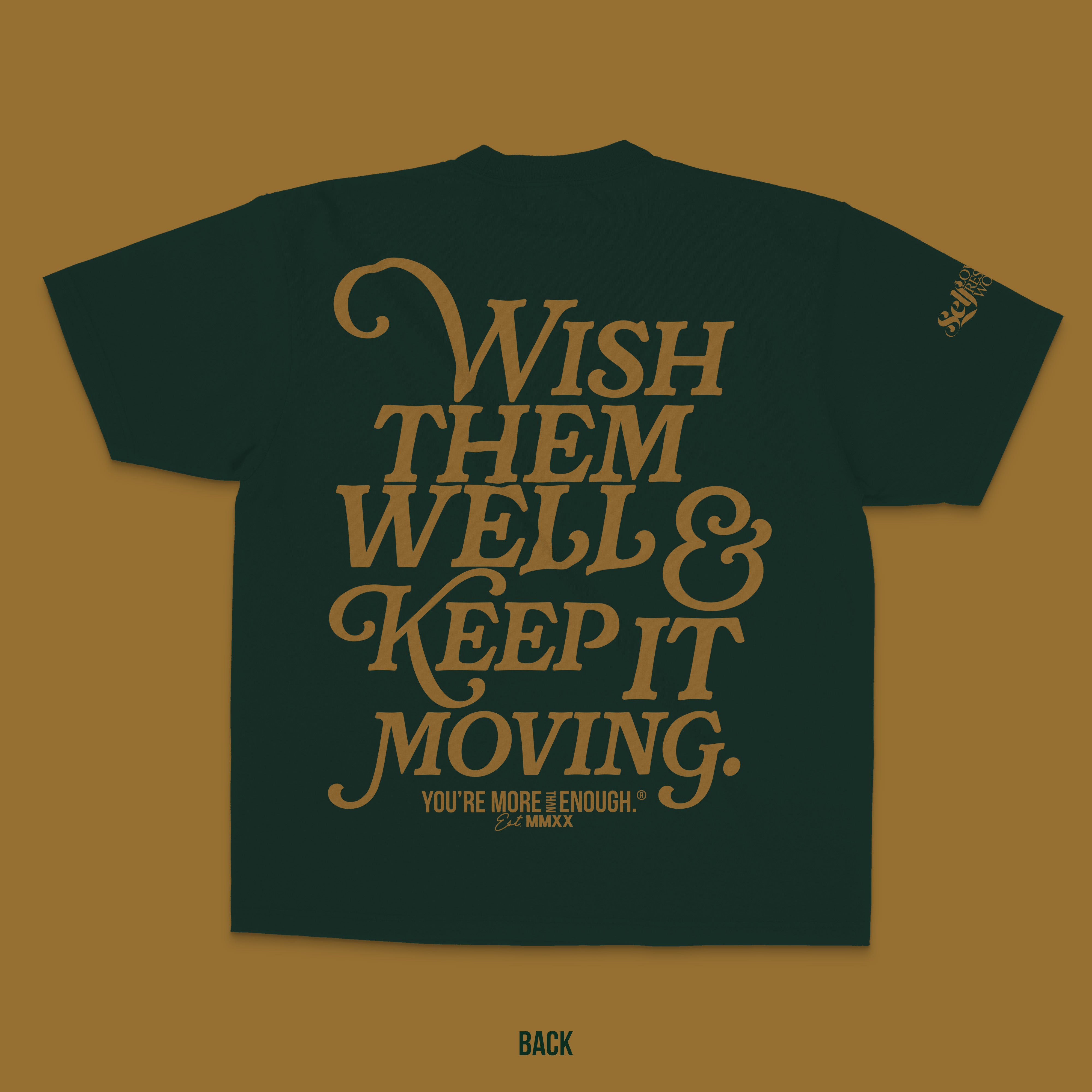 YMTE - Wish Them Well T - Shirt (Forest Green) - You're More Than Enough