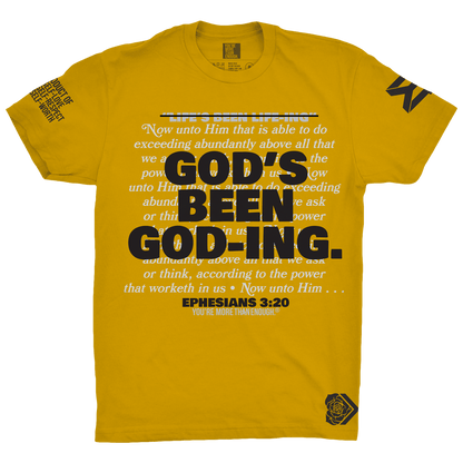 YMTE - God's Been God-ing T-Shirt - You're More Than Enough